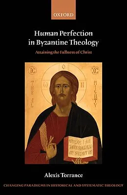 E-Book (epub) Human Perfection in Byzantine Theology von Alexis Torrance