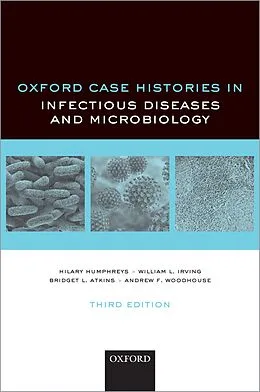 E-Book (pdf) Oxford Case Histories in Infectious Diseases and Microbiology von Hilary Humphreys, William Irving, Bridget Atkins