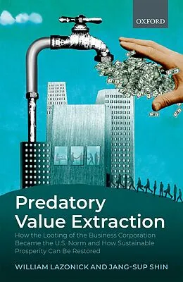 E-Book (pdf) Predatory Value Extraction von William Lazonick, Jang-Sup Shin