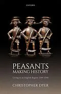 E-Book (pdf) Peasants Making History von Christopher Dyer