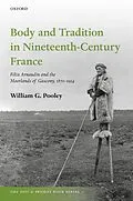 E-Book (epub) Body and Tradition in Nineteenth-Century France von William G. Pooley