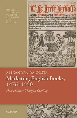 E-Book (pdf) Marketing English Books, 1476-1550 von Alexandra Da Costa