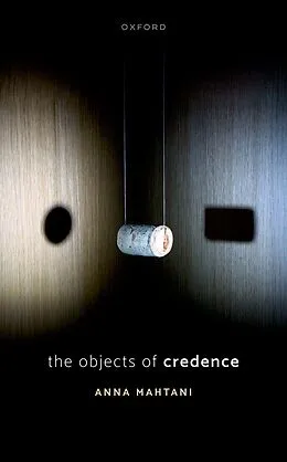 E-Book (pdf) The Objects of Credence von Anna Mahtani