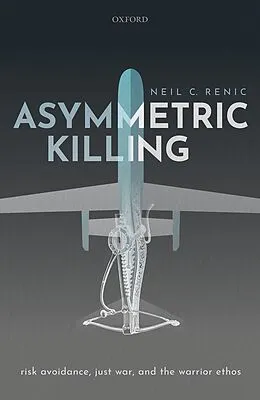E-Book (epub) Asymmetric Killing von Neil C. Renic