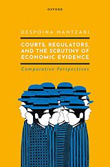 eBook (pdf) Courts, Regulators, and the Scrutiny of Economic Evidence de Despoina Mantzari