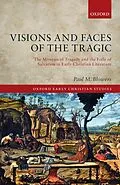 E-Book (pdf) Visions and Faces of the Tragic von Paul M. Blowers