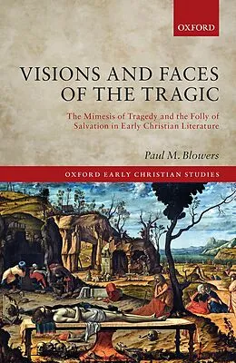 E-Book (pdf) Visions and Faces of the Tragic von Paul M. Blowers