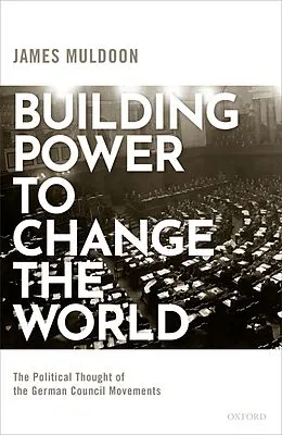 PDF Building Power to Change the World von James Muldoon