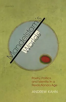 E-Book (epub) Mandelstam's Worlds von Andrew Kahn