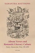 PDF Album Verses and Romantic Literary Culture von Samantha Matthews