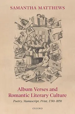 ePUB Album Verses and Romantic Literary Culture von Samantha Matthews