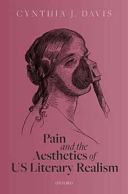 E-Book (pdf) Pain and the Aesthetics of US Literary Realism von Cynthia J. Davis