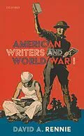 E-Book (pdf) American Writers and World War I von David A. Rennie