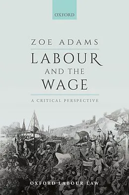 E-Book (pdf) Labour and the Wage von Zoe Adams