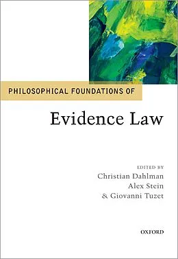 E-Book (pdf) Philosophical Foundations of Evidence Law von Christian Dahlman, Alex Stein, Giovanni Tuzet