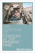 E-Book (pdf) The Function of Cynicism at the Present Time von Helen Small