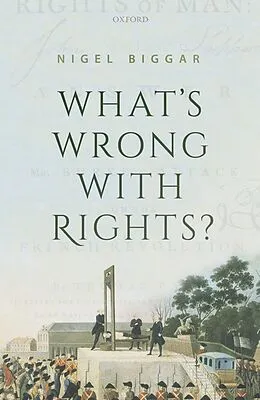 E-Book (pdf) What's Wrong with Rights? von Nigel Biggar