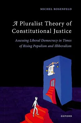 E-Book (pdf) A Pluralist Theory of Constitutional Justice von Michel Rosenfeld