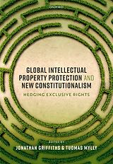 eBook (epub) Global Intellectual Property Protection and New Constitutionalism de 