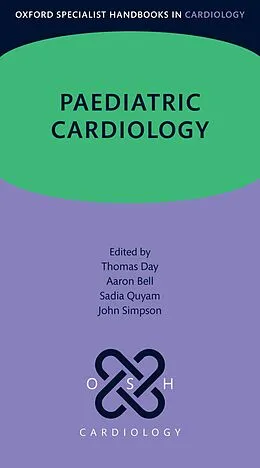 E-Book (pdf) Paediatric Cardiology von Thomas Day, Aaron Bell, Sadia Quyam