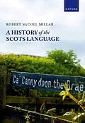 E-Book (epub) A History of the Scots Language von Robert McColl Millar