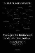 E-Book (pdf) Strategies for Distributed and Collective Action von Martin Kornberger