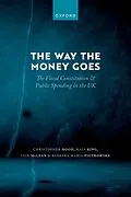 E-Book (pdf) The Way the Money Goes von Christopher Hood, Maia King, Iain Mclean