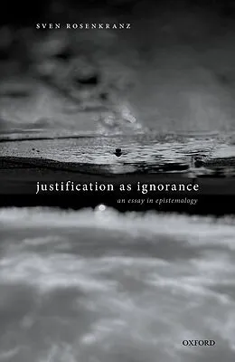 E-Book (pdf) Justification as Ignorance von Sven Rosenkranz