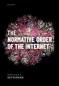 E-Book (epub) The Normative Order of the Internet von Matthias C. Kettemann
