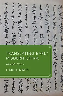 E-Book (epub) Translating Early Modern China von Carla Nappi