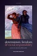 E-Book (pdf) Determinism, Freedom, and Moral Responsibility von Susanne Bobzien