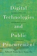 E-Book (epub) Digital Technologies and Public Procurement von Albert Sanchez-Graells