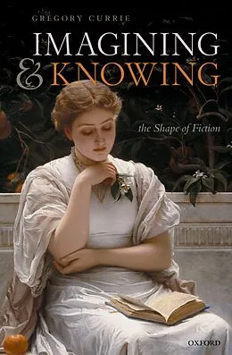 E-Book (epub) Imagining and Knowing von Gregory Currie