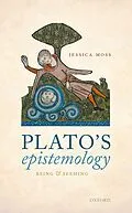 E-Book (epub) Plato's Epistemology von Jessica Moss