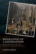 E-Book (pdf) Biographies of a Reformation von Martin Christ
