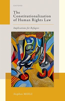 eBook (pdf) The Constitutionalization of Human Rights Law de Stephen Meili