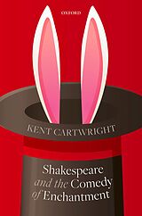 eBook (epub) Shakespeare and the Comedy of Enchantment de Kent Cartwright