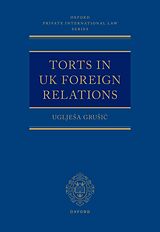 E-Book (pdf) Torts in UK Foreign Relations von Ugljesa Grusic