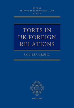 E-Book (pdf) Torts in UK Foreign Relations von Ugljesa Grusic