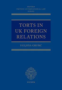 E-Book (pdf) Torts in UK Foreign Relations von Ugljesa Grusic