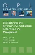 E-Book (pdf) Schizophrenia and Psychiatric Comorbidities von David J. Castle, Peter F. Buckley, Rachel Upthegrove