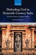 E-Book (pdf) Defending God in Sixteenth-Century India von Jonathan Duquette