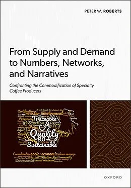 E-Book (epub) From Supply and Demand to Numbers, Networks, and Narratives von Peter W. Roberts