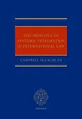 PDF The Principle of Systemic Integration in International Law von Campbell McLachlan KC