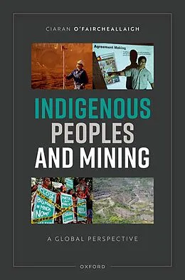 E-Book (epub) Indigenous Peoples and Mining von Ciaran O'Faircheallaigh