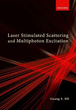 PDF Laser Stimulated Scattering and Multiphoton Excitation von Guang S. He