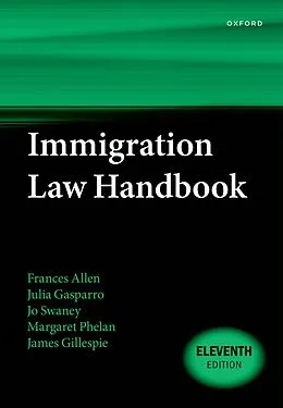 E-Book (pdf) Immigration Law Handbook von Frances Allen, Julia Gasparro, Jo Swaney