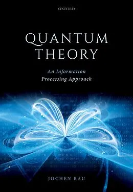 E-Book (pdf) Quantum Theory von Jochen Rau