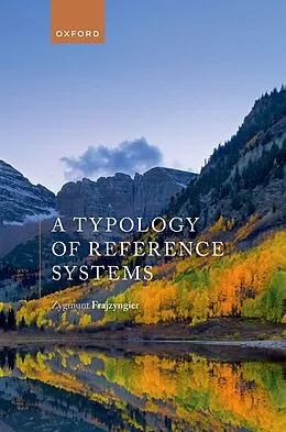 E-Book (pdf) A Typology of Reference Systems von Zygmunt Frajzyngier