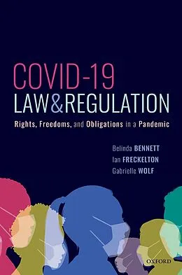 E-Book (epub) COVID-19, Law & Regulation von Belinda Bennett, Ian Freckelton Ao Kc, Gabrielle Wolf